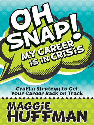 cover image of Oh Snap! My Career Is in Crisis